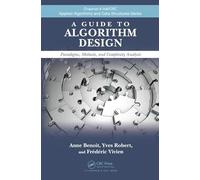 A Guide to Algorithm Design: Paradigms, Methods, and Complexity Analysis