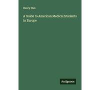 A Guide to American Medical Students in Europe