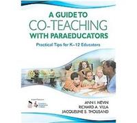 A Guide to Co-Teaching With Paraeducators Jacqueline S. Thousand, Richard A. Villa (Auteur)