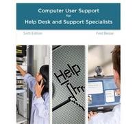 A Guide to Computer User Support for Help Desk and Support Specialists by Fred Lane Community College Beisse Fred Beisse, (Auteur)