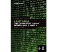 A Guide To Doing Statistics In Second Language Research Using Spss And R