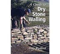 A Guide to Dry Stone Walling Andy Radford (Auteur)