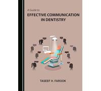 A Guide to Effective Communication in Dentistry