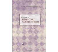 A Guide To Elementary Number Theory