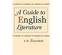 A Guide to English Literature F.W. Bateson (Auteur)