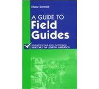 A Guide to Field Guides, Reference Sources in Science and Technology Series Diane Schmidt (Auteur)