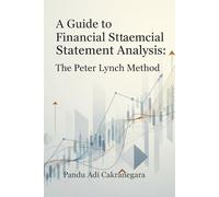 A Guide to Financial Statement Analysis: The Peter Lynch Method