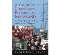 A Guide To Genealogical Research in Maryland 5e by Henry C Peden Maryland Historical Society, Henry C. Peden, Mary K. Meyer (Auteur)