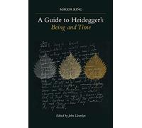 A Guide to Heidegger's Being and Time (Suny Series in Contemporary Continental Philosophy)