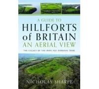 A Guide To Hillforts Of Britain, An Aerial View