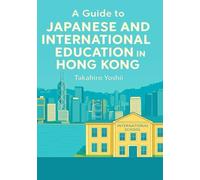 A Guide to Japanese and International Education in Hong Kong