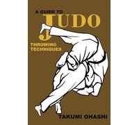 A Guide to Judo Throwing Technique: with additional physiological explanations
