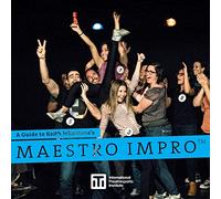A Guide to Keith Johnstone's Maestro Impro(TM)