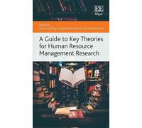A Guide To Key Theories For Human Resource Management Research
