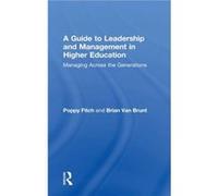 A Guide To Leadership And Management In Higher Education