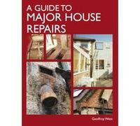 A Guide to Major House Repairs - [Version Originale] Geoffrey West (Auteur)