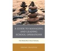 A Guide to Managing and Leading School Operations by Jerome Cranston Jerome Cranston (Auteur)