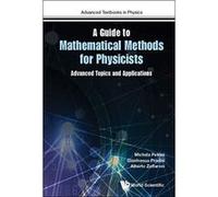 A Guide To Mathematical Methods For Physicists: Advanced Topics And Applications (Advanced Textbooks in Physics) - [Version Originale] Inconnu (Auteur)