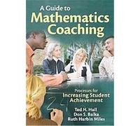 A Guide to Mathematics Coaching Don S. Balka, Ruth Harbin Miles (Auteur)