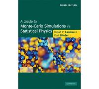 A Guide To Monte Carlo Simulations In Statistical Physics