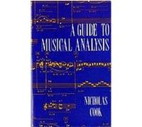 A Guide to Musical Analysis Cook, Nicholas (Auteur)
