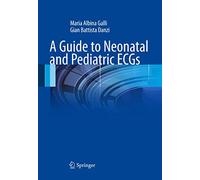 A Guide to Neonatal and Pediatric Ecgs