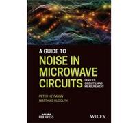 A Guide to Noise in Microwave Circuits Devices Circuits and Measurement by Peter Heymann Hardcover Book Peter Heymann (Auteur)