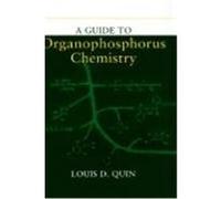 A Guide to Organophosphorus Chemistry Quin, Louis D., Quin (Auteur)