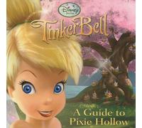 A Guide to Pixie Hollow