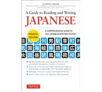 A Guide to Reading and Writing Japanese: A Comprehensive Guide to the Japanese Writing System