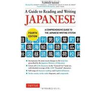 A Guide to Reading and Writing Japanese: Fourth Edition - [Version Originale] Inconnu (Auteur)