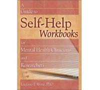 A Guide to SelfHelp Workbooks for Mental Health Clinicians and Researchers by Luciano LAbate Luciano L'Abate (Auteur)
