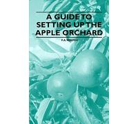 A Guide To Setting Up The Apple Orchard