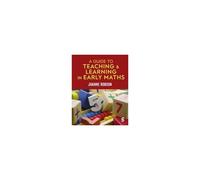 A Guide To Teaching And Learning In Early Maths