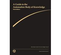A Guide to the Automation Body of Knowledge