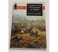 A Guide to the Battlefields of Europe