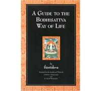 A Guide to the Bodhisattva Way of Life Santideva, B. Alan Wallace, Vesna A. Wallace (Auteur)