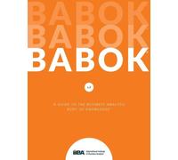 A Guide to the Business Analysis Body of Knowledge (Babok Guide) by Iiba NEUF