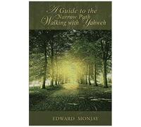 A Guide To The Narrow Path Walking With Yahweh