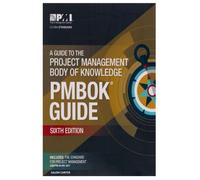 A Guide to the Project Management Body of Knowledge