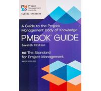 The Project Management and A Guide to the Project Management Body of Knowledge (PMBOK Guide)