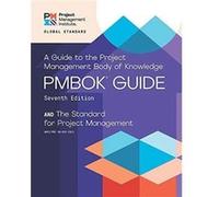 A guide to the Project Management Body of Knowledge PMBOK guide and the Standard for project management - Project Management Institute - Project Managemen Project Management InstituteProject Managemen