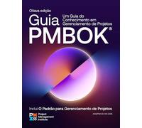 A Guide to the Project Management Body of Knowledge (PMBOK® Guide) - Eighth Edition and The Standard for Project Management (BRAZILIAN PORTUGUESE)