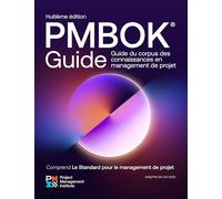 A Guide to the Project Management Body of Knowledge (PMBOK Guide) - Eighth Edition and The Standard for Project Management (FRENCH)