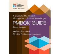 A Guide to the Project Management Body of Knowledge (PMBOK (R) Guide) - The Standard for Project Management (GERMAN) Project Management Institute (Auteur)