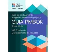 A Guide to the Project Management Body of Knowledge (PMBOK (R) Guide) - The Standard for Project Management (PORTUGUESE) Project Management Institute (Auteur)