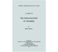 A Guide to the Romanization of Burmese Okell, John (Auteur)
