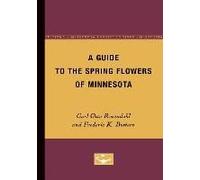 A Guide To The Spring Flowers Of Minnesota