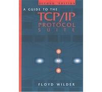 A Guide to the Tcp/Ip Protocol Suite, Artech House Telecommunications Library Series Floyd Wilder (Auteur)