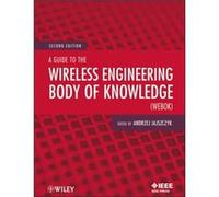A Guide to the Wireless Engineering Body of Knowledge WEBOK A Guide to the Wireless Engineering Body of Knowledge WEBOK (Auteur)